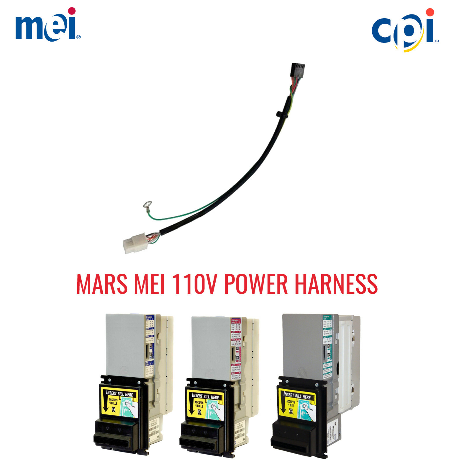 MEI MARS AE 2611 110 VOLT PULSE BILL VALIDATOR/BILL ACCEPTOR POWER HARNESS