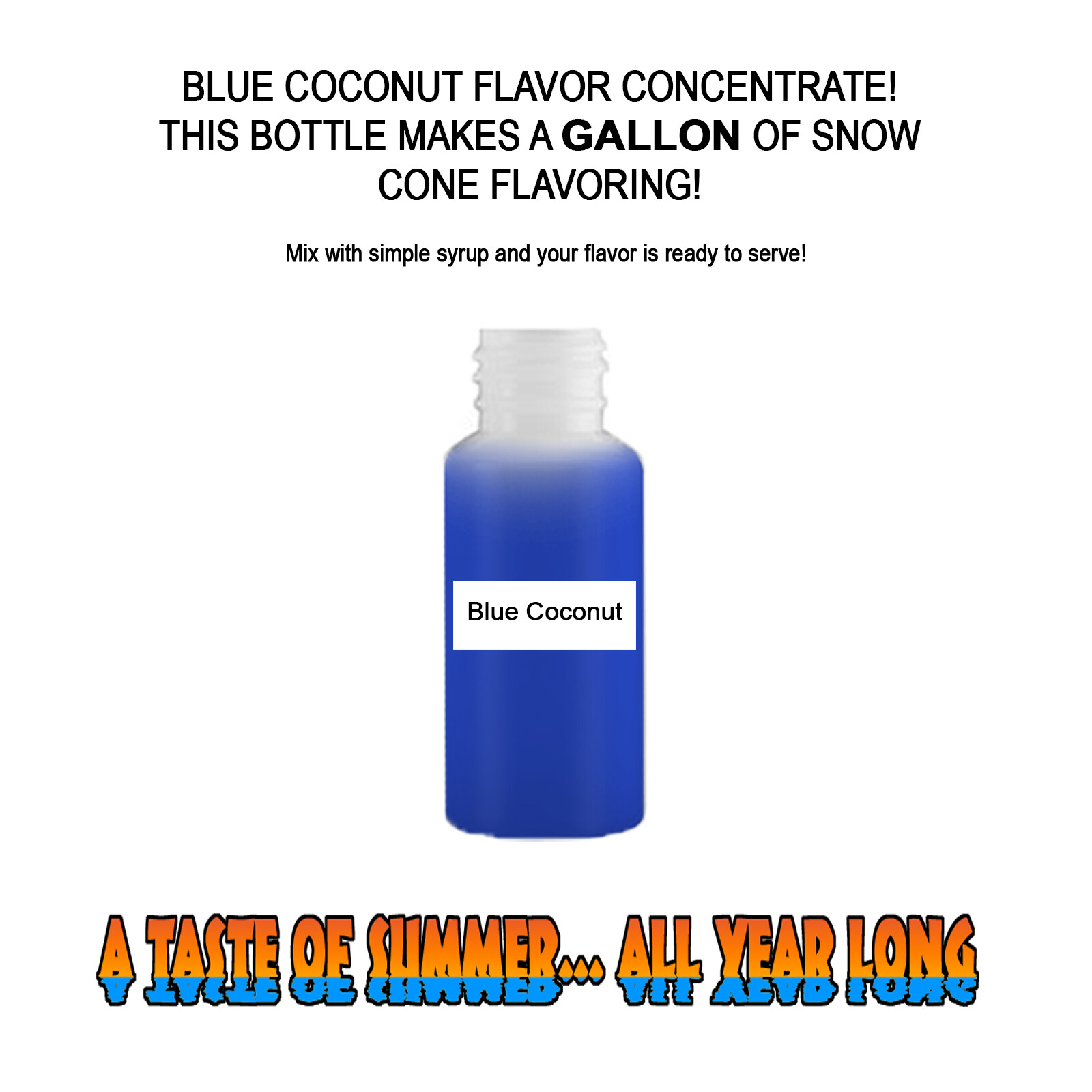 BLUE COCONUT MIX SNOW CONE/SHAVED ICE FLAVOR CONCENTRATE MAKES 1 GALLON