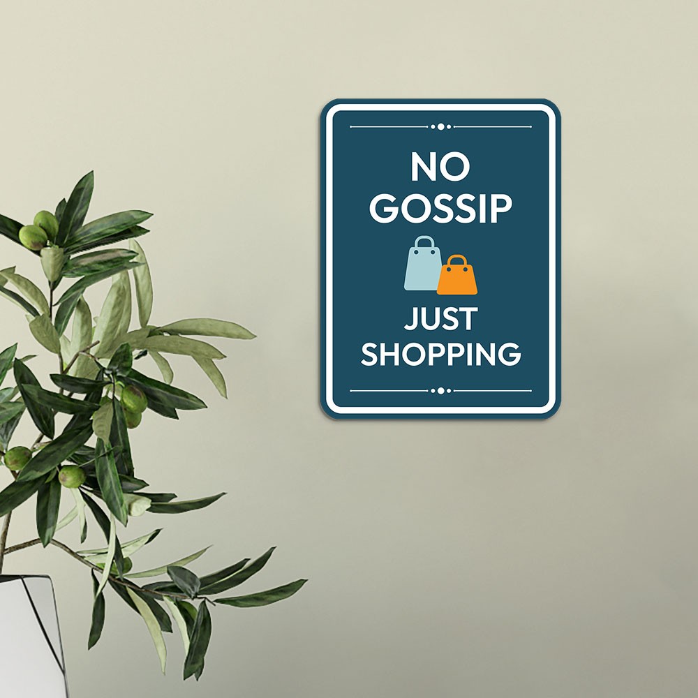 Portrait Round Plus No Gossip Just Shopping Wall or Door Sign | Public Shop/Cafe