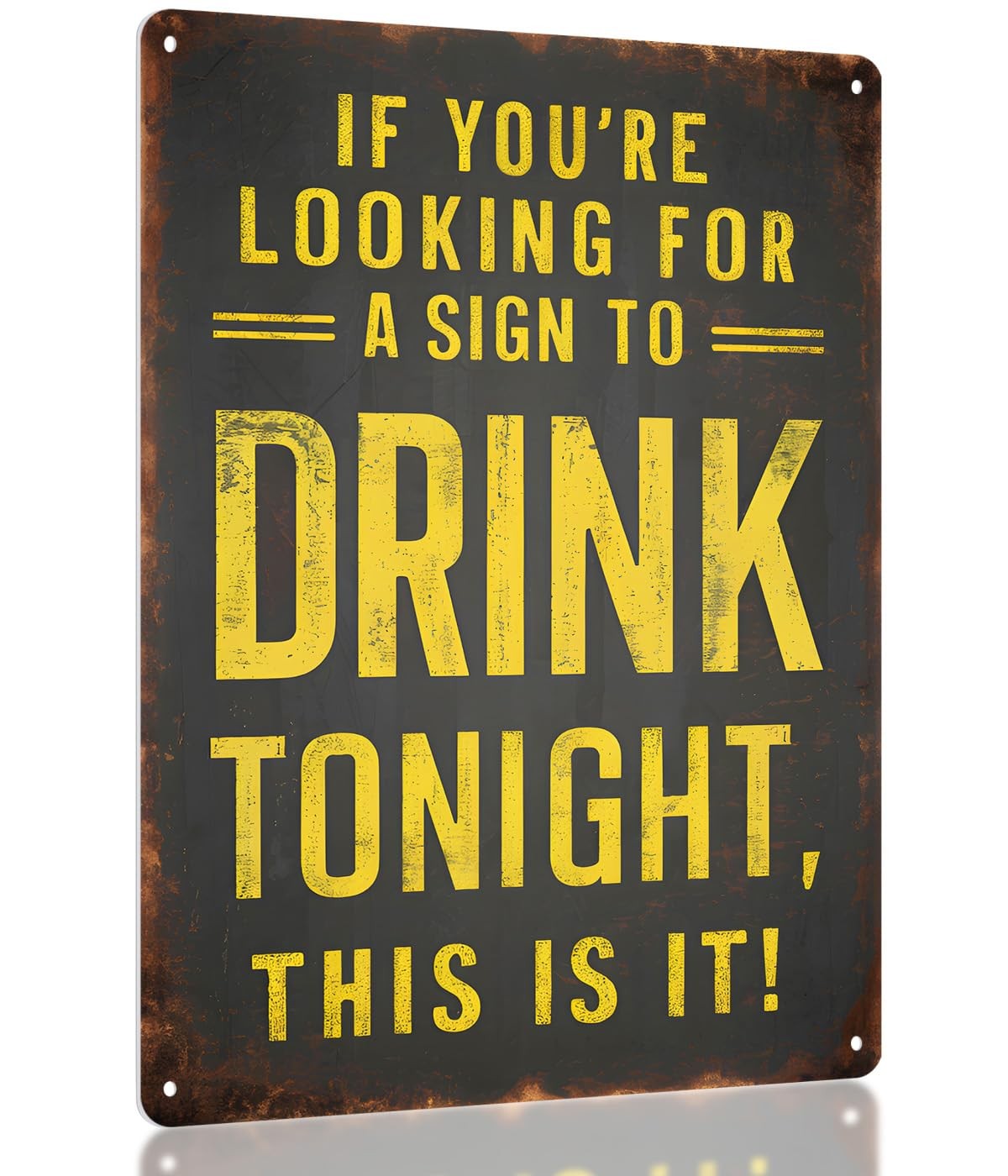 Funny Metal Bar Sign – «IF 11 inches x 8.3 inches, to Drink Tonight