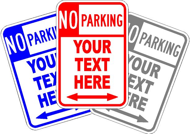 CUSTOM PERSONALIZED NO PARKING SIGN * NEW * YOUR DESIGN ALUMINUM SIGN 18″ x 12″