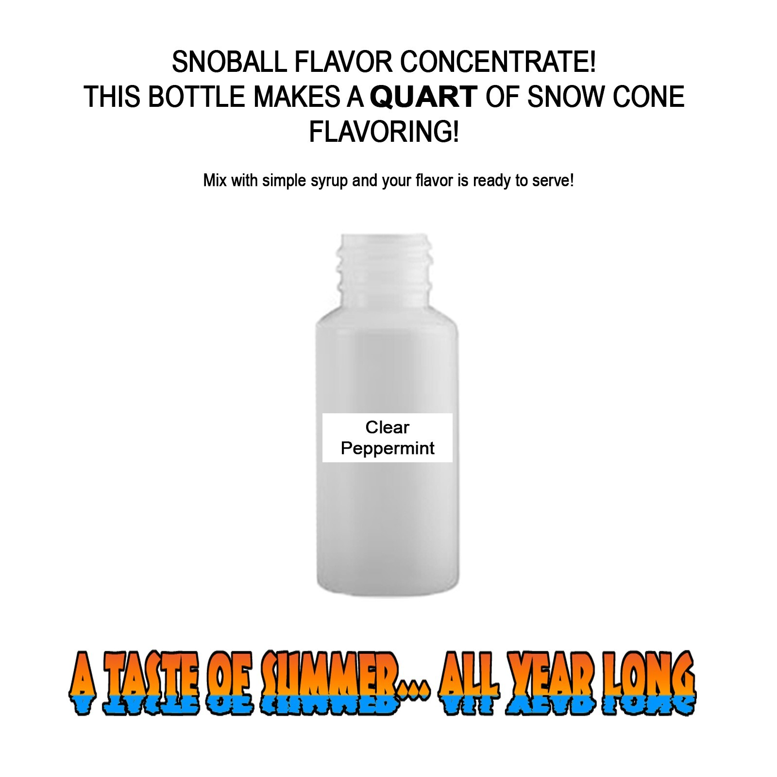CLEAR PEPPERMINT MIX Snow CONE/SHAVED ICE Flavor QUART #1 CONCESSION SUPPLIES