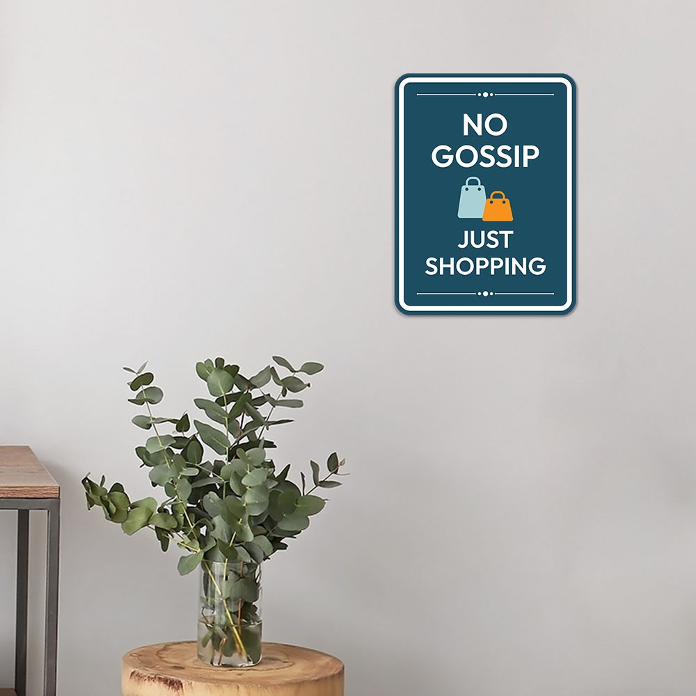 Portrait Round Plus No Gossip Just Shopping Wall or Door Sign | Public Shop/Cafe